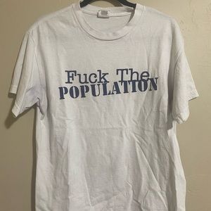 Fuck The Population Shirt